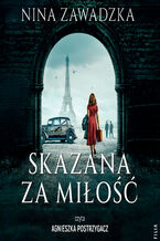 Okładka - Skazana za miłość - Nina Zawadzka