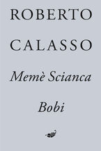 Okładka - Memè Scianca. Bobi - Roberto Calasso