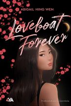 Okładka - Loveboat (Tom 3). Loveboat Forever - Abigail Hing-Wen