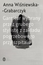 Garnitur wybrany przez grubego stylistę z zakładu pogrzebowego przy szpitalu
