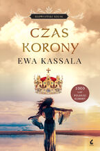 Okładka - Czas korony. Słowiański szlak. Tom 3 - Ewa Kassala