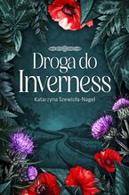 Okładka - Droga do Inverness - Katarzyna Szewioła-Nagel