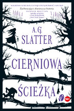 Okładka - Cierniowa ścieżka - A.G. Slatter