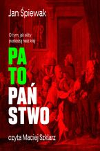 Okładka - Patopaństwo - Jan Śpiewak