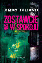 Okładka - Zostawcie nas w spokoju - Jimmy Juliano
