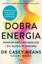 Okładka - Dobra energia - Casey Means, Calley Means