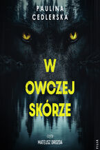 Okładka - W owczej skórze - Paulina Cedlerska