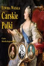 Okładka - Carskie Polki - Elwira Watała