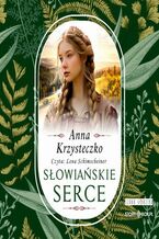 Okładka - Słowiańskie serce - Anna Krzysteczko