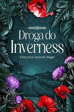 Okładka - Droga do Inverness - Katarzyna Szewioła-Nagel