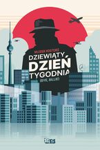 Okładka - Dziewiąty dzień tygodnia - Włodek Kostorz