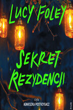 Okładka - Sekret rezydencji - Lucy Foley