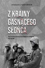 Okładka - Z krainy gasnącego słońca Tom 3 - Douglas E. Nash
