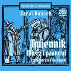 Powieści piastowskie (#8). Imiennik  Miecz i pastorał