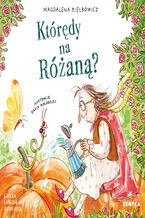 Okładka - Którędy na Różaną? - Magdalena Kiełbowicz