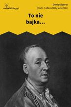 Okładka - To nie bajka - Denis Diderot