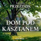 Dom Pod Kasztanem (Tom 1). Dom pod kasztanem