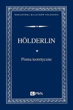 Okładka - Pisma teoretyczne - Friedrich Holderlin