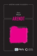 Okładka - Krótki kurs filozofii. Arendt - Dana Villa