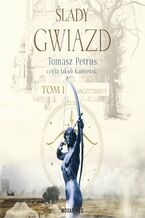 Okładka - Ślady gwiazd. Sagittarius. Tom 1 - Tomasz Petrus