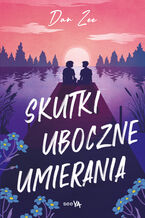 Okładka - Skutki uboczne umierania - Dan Zee