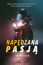 Okładka - Napędzana pasją - Ewa Maciejczuk