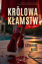 Okładka - Królowa kłamstw - Catherine Reiss