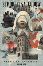 Okładka - Stroicielka cudów - Magdalena Rzewnicka