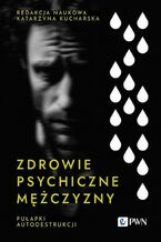 Okładka - Zdrowie psychiczne mężczyzny - Katarzyna Kucharska