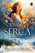 Okładka - Odwaga serca - Katarzyna Lemiesz