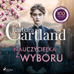 Nauczycielka z wyboru  Ponadczasowe historie miłosne Barbary Cartland