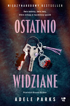 Okładka - Ostatnio widziane - Adele Parks