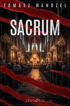 Okładka - Sacrum. Tom 21. Komisarz Oczko - Tomasz Wandzel