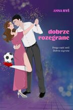 Okładka - Dobrze rozegrane - Anna Ryś