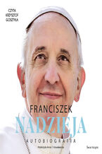 Okładka - Nadzieja. Autobiografia - Papież Franciszek