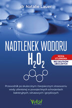 Okładka - Nadtlenek wodoru H₂O₂ - dr Natalie Lauer