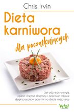 Okładka - Dieta karniwora dla początkujących - Chris Irvin