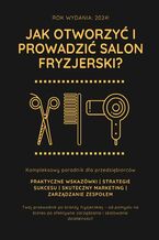Okładka - Jak otworzyć i prowadzić salon fryzjerski? - Mateusz Abramczuk