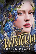 Okładka - Wisteria - Adalyn Grace