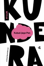 Okładka - Kubuś i jego pan - Milan Kundera
