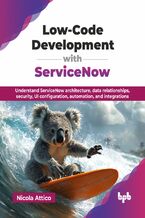 Okładka - Low-Code Development with ServiceNow - Nicola Attico