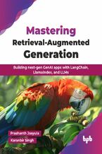 Okładka - Mastering Retrieval-Augmented Generation - Prashanth Josyula, Karanbir Singh