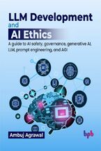 Okładka - LLM Development and AI Ethics - Ambuj Agrawal