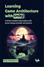 Okładka - Learning Game Architecture with Unity - Niraj Vishwakarma