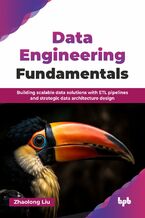 Okładka - Data Engineering Fundamentals - Zhaolong Liu