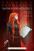 Okładka - Słowa Światłości. Seria Archiwum Burzowego Światła. Tom 2 - Brandon Sanderson