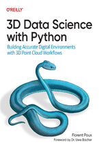 Okładka - 3D Data Science with Python. Building Accurate Digital Environments with 3D Point Cloud Workflows - Florent Poux