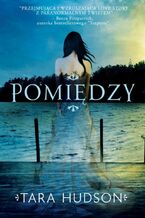 Okładka - Pomiędzy - Tara Hudson