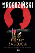 Okładka - Piękny zabójca - Alek Rogoziński
