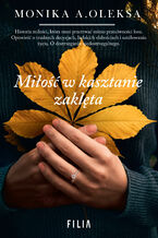 Okładka - Miłość w kasztanie zaklęta - Monika A. Oleksa